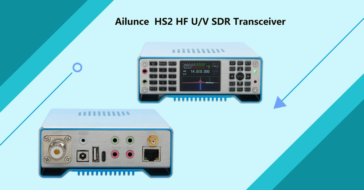 You Deserve to Have Ailunce HS2 Shortwave HF SDR Transceiver