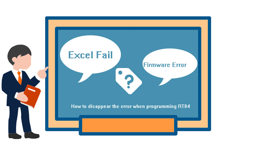 How to disappear the error when programming RT84