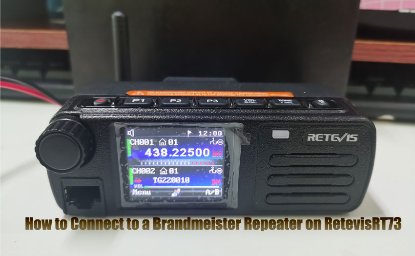 How to Connect to a Brandmeister Repeater on RetevisRT73