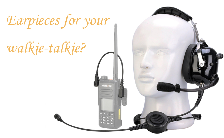 What kind of earpieces do you want to use with your walkie-talkie?