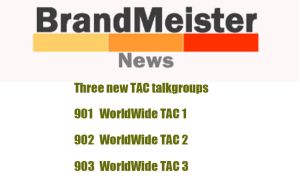 Three new TAC talkgroups have been added to the Brandmeister talkgroups list doloremque