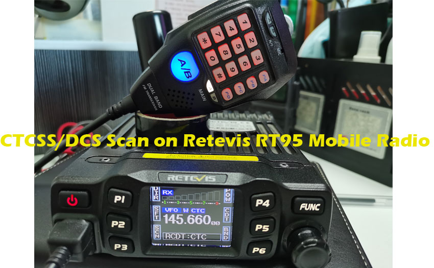 CTCSS/DCS Scan on Retevis RT95 Amateur Mobile Radio