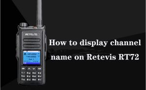 How to display channel name on Retevis RT72 doloremque