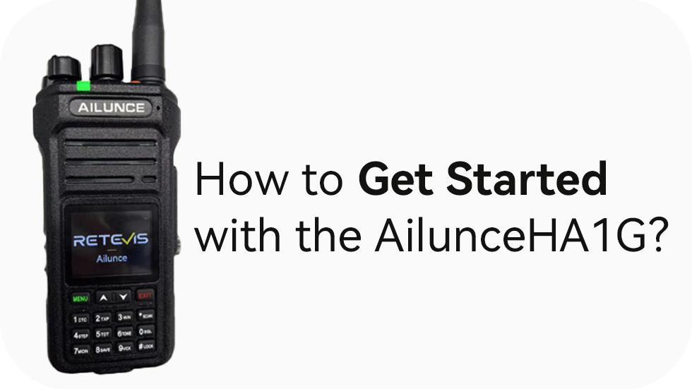 How to Get Started with the Ailunce HA1G？