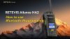 RETEVIS APP for Bluetooth Programming Guide for RETEVIS Ailunce HA2: Wireless, Easy & Efficient