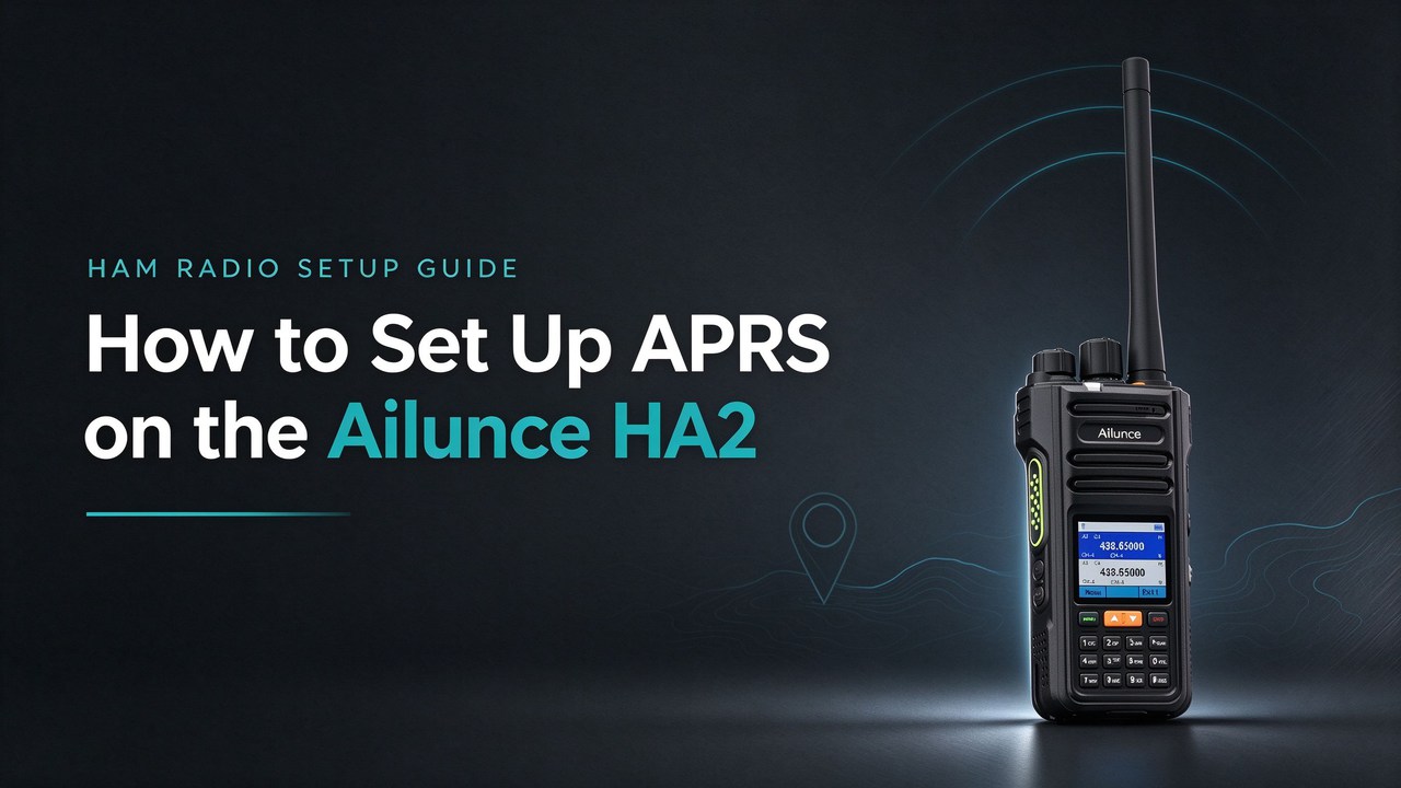 How to Set Up APRS on the Ailunce HA2