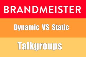 Dynamic Talkgroup and Static Talkgroup on Brandmeister  doloremque