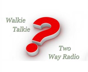 The Differences Between Walkie Talkies and Two Way Radios doloremque