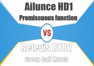 Ailunce HD1 Promiscuous Function vs Retevis RT82 Group Match function doloremque