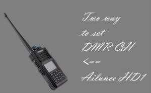 How to program DMR channel on Ailunce HD1 for newbie doloremque